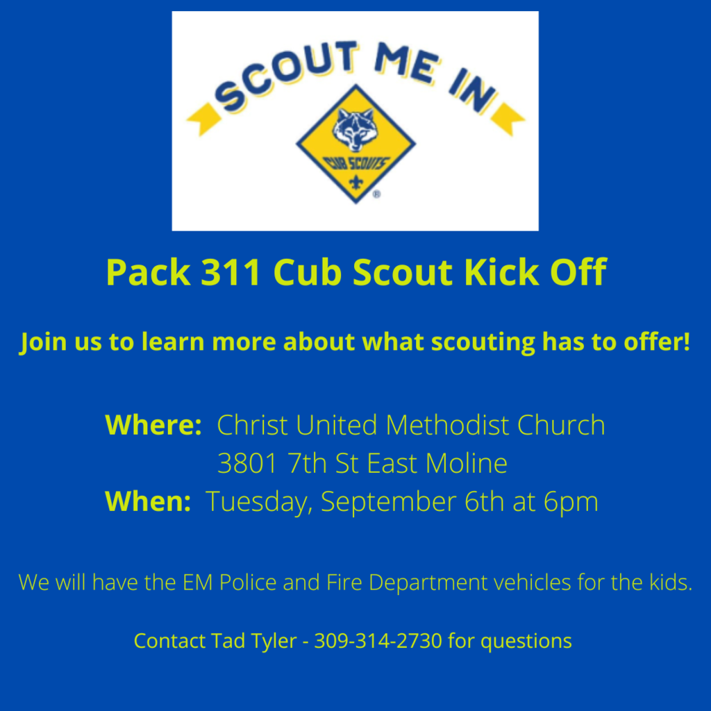 Come register for EM Cub Scout Pack 311 on 9/6 at 6:00. East Moline Police & Fire Vehicles will be on display! Each new school year, brings a new & very exciting scout year. Scouting is filled with fun activities resulting in the development & demonstration of new skills.