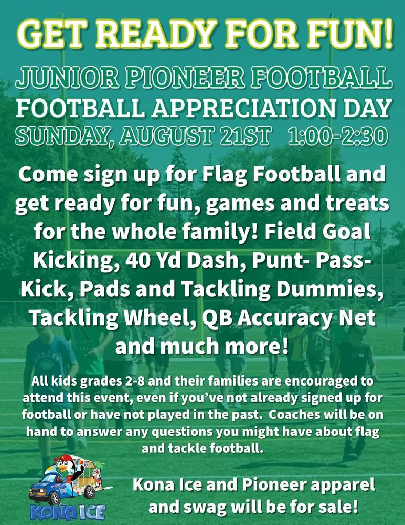 All kids in grades 2-8 & their families are encouraged to come to the Jr. Pioneer Football Appreciation Day on Sunday, August 21st from 1-2:30 at Alleman's Alumni Field.  Coaches will be on hand to answer questions.  There will be activities for all ages!