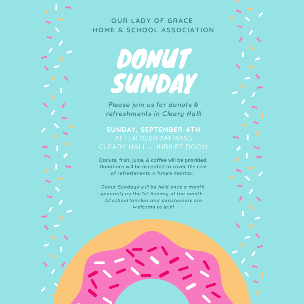 Join us today for Grace Mass at 10 am at St. Anne's and then head to Cleary Hall for Donut Sunday following Mass.