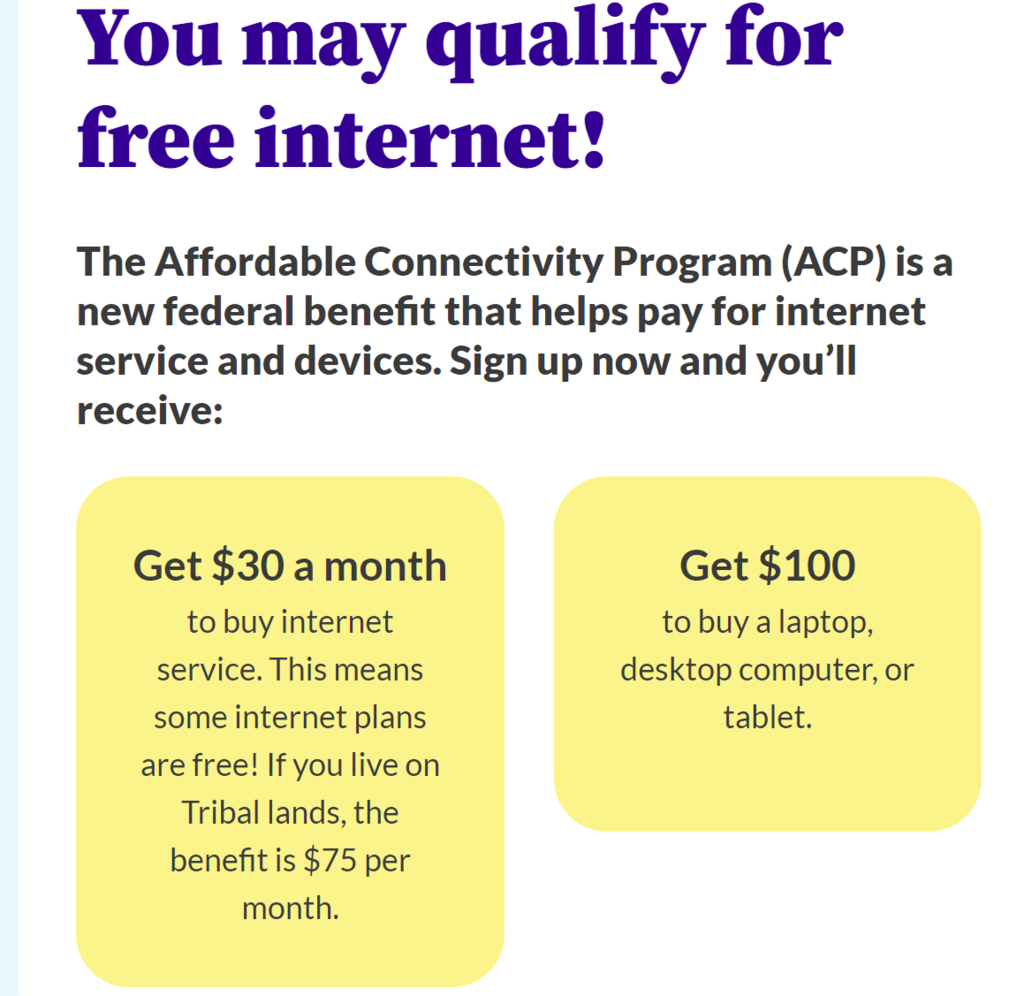 ACP is a new federal benefit for internet service.