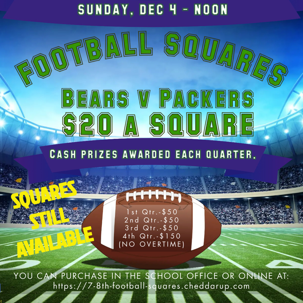 SQUARES STILL AVAILABLE!  The 7/8 graders of Our Lady of Grace are hosting a Football Squares Fundraiser for the Dec. 4 Bears v. Packers game. Squares may be purchased in the school office or online at 7-8th-football-squares.cheddarup.com. 