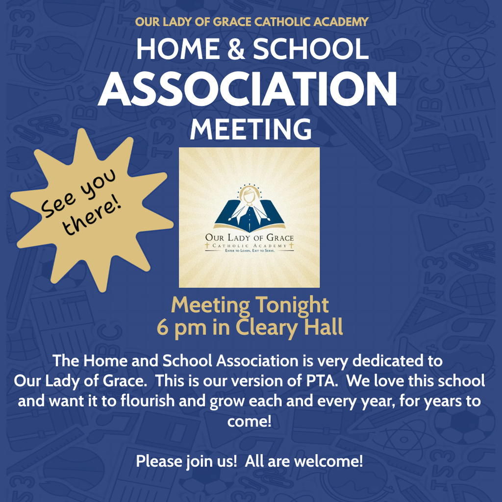The first Home & School Association meeting of the year is tonight! Come join us and get involved! The meeting is at 6 pm in Cleary Hall. (Come cheer on the Lady Crusaders and stay for the meeting!)